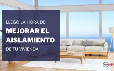 Mejoramos el Aislamiento de tu Vivienda
