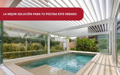 La mejor solución para tu piscina este verano